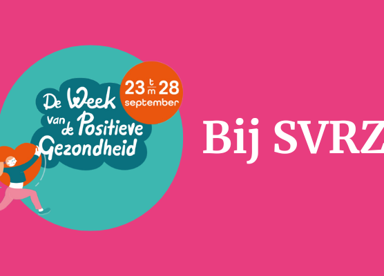 De Week van de Positieve Gezondheid 2024 - SVRZ